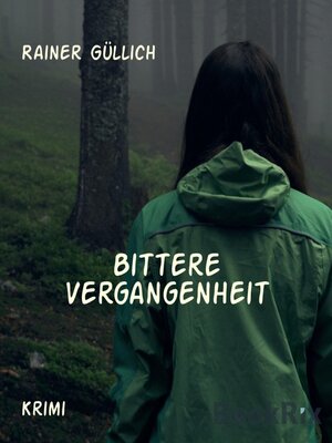 cover image of Bittere Vergangenheit